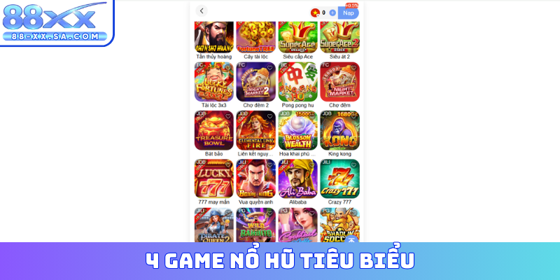 4 game nổ hũ tiêu biểu