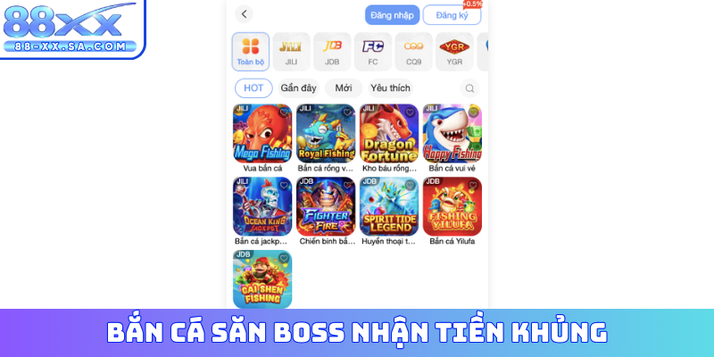 Bắn cá săn boss nhận tiền khủng