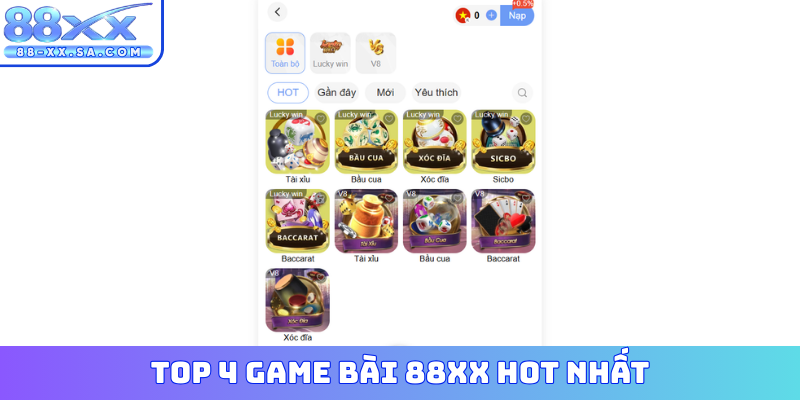TOP 4 game bài 88XX HOT nhất